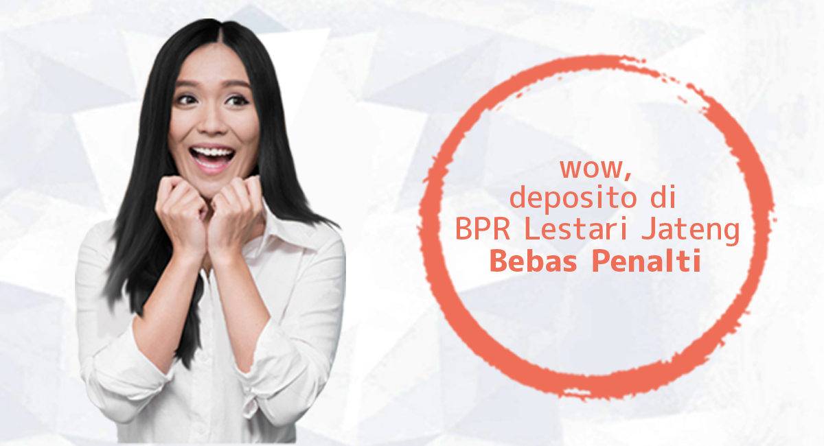 BPR Lestari Jateng – Cepat & Bersahabat